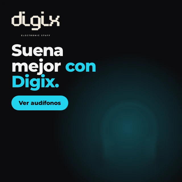 Banner de Digix: Suena mejor con Digix